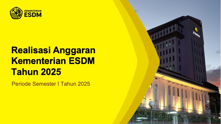 Realisasi Anggaran KESDM Tahun 2025 (Semester I)